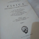 Livros Fisica Mecanica Calor Acustica Volume I - Ed 1960