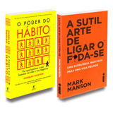 Livros O Poder Do Hábito + A Sutil Arte De Ligar O Foda-se: Não Aplica, De : Mark Manson / : Charles Duhigg. Editorial Objetiva - Intrinseca, Tapa Mole En Português, 2022