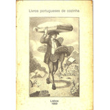 Livros Portugueses De Cozinha - Lisboa