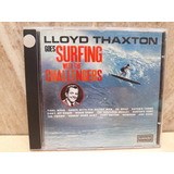 Llolyd Thaxton & Challengers-goes Surfing 1994