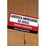 Logistica Empresarial No Brasil - Topicos