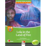 Lola In The Land Of Fire - With Cd - Rom/audio Cd - Level 