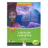 Lola In The Land Of Fire - With Cd - Rom/audio Cd - Level 