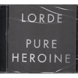 Lorde - Pure Heroine- Cd Versão