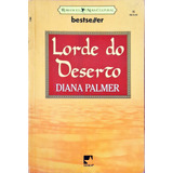 Lorde Do Deserto - Diana Palmer Bestseller Nº 35