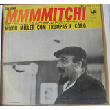 Lp- Mitch Miller Com Trompas E Coro - Mmmmitch - 12 Musicas 