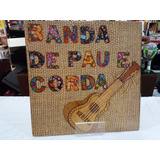 Lp -banda De Pau E Corda Nossa Dança - C/encarte