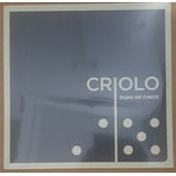 Lp 10 Polegadas Criolo Duas De Cinco Importado