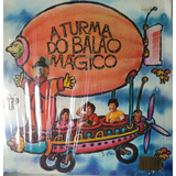 Lp A Turma Do Balão Mágico 1983 - Com Encarte Cineminha