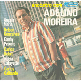 Lp Adelino Moreiro - Encontro Com