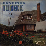 Lp Bandinha Tureck - Vol 02