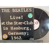 Lp Beatles Live At The Star-club Hamburg 1977 Vinil Duplo Vg