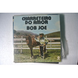 Lp Bob Joe - Charreteiro Do