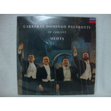 Lp Carreras, Domingo & Pavarotti- In Concert- Disco De Vinil