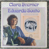 Lp Clara Sverner Interpreta Eduardo Souto-1982