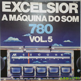 Lp Disco Excelsior - A Máquina