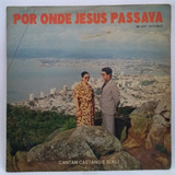 Lp Disco Vinil Caetano E Sueli Por Onde Jesus Passava 1978