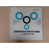 Lp Disco Vinil Românticos De Cuba No Cinema Orquestra Da048