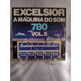 Lp Excelsior A Maquina Do Som Vol.5 1977
