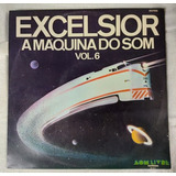 Lp Excelsior A Máquina Do Som