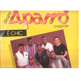 Lp Grupo Aparro - E Chic, Pagode - Vinil Samba (novo)