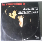 Lp Johnny Halyday- Les Premiers Sucess De - Importado France