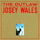 Lp Josey Wales The Outlaw Josey