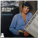 Lp Manolo Otero Intimidad Disco De Vinil 1984 Com Encarte
