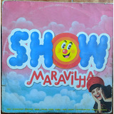 Lp Mara Maravilha - Show Maravilha (1992)