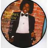 Lp Michael Jackson Off The Wall - Picture Disc Limitado Novo