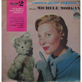 Lp Michele Morgan - Contes Pour