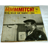 Lp Mmmmitchi!/mitch Miller Com Trompas E Coro