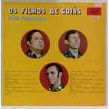 Lp Os Filhos De Goiás - Flor Paraguaia - 1991 - Sabiá