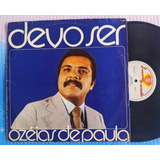 Lp Ozéias De Paula - Devo Ser