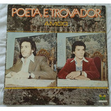 Lp Poeta E Trovador - Amigo (1979 Hbs
