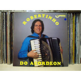 Lp Robertinho Do Acordeon-1987