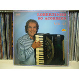 Lp Robertinho Do Acordeon Vol.25