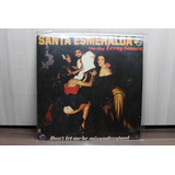 Lp Santa Esmeralda - Dont Let
