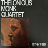 Lp Thelonious Monk Quartet Sphere Jazz Clássico Miles Davis.