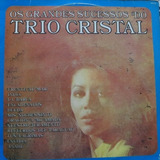 Lp Trio Cristal - Os Grandes Sucessos Do Trio Cr Vinil Raro
