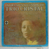 Lp Trio Cristal - Os Grandes Sucessos Do Trio Cristal - T027