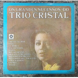 Lp Trio Cristal-os Grandes Sucessos De-1969