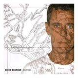 Lp Vinil - Chico Buarque - Carioca 180g - Lacrado (2023)