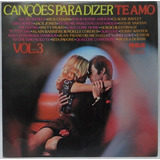 Lp Vinil Canções Para Dizer Te Amo Coletânea Internacional