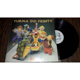 Lp Vinil Turma Do Printy