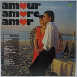 Lp Vinil Usado Amour Amore Amor Coletânea Romântica Italiana