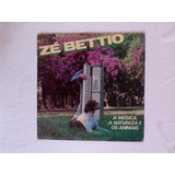 Lp Zé Betto / A Música, A Natureza E Os Animais / 1985