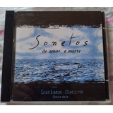 Luciane Cuervo - Sonetos De Amor E Morte - Cd Usado