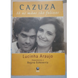 Lucinha Araújo - Cazuza Só As