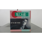 M.c.sar & The Real Mccoy # It's On You # Cd Single Importado